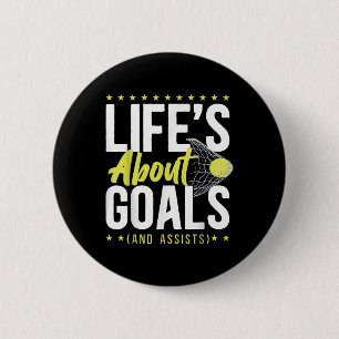 Field Hockey Life's About Goals (and Ists) _2  Button
