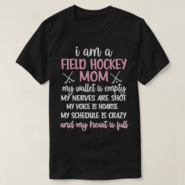 Field Hockey Mom Field Hockey Mama For Mothers Day T-Shirt (Design Front)