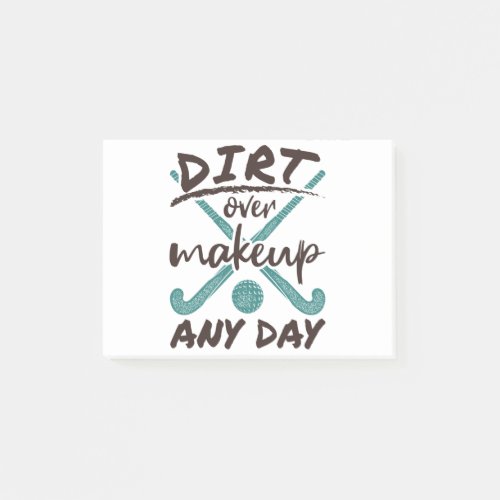 Field Hockey Player Dirt Over Makeup Any Day Post_it Notes