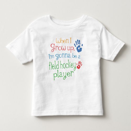 Field Hockey Player Future Infant Baby T_Shirt