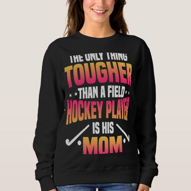 Field Hockey Player Mom Goalkeeper Team Sport Moth Sweatshirt (Front)