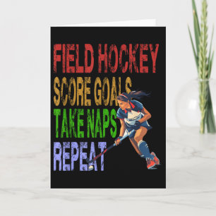Field Hockey Score Goals Take Naps Repeat Card