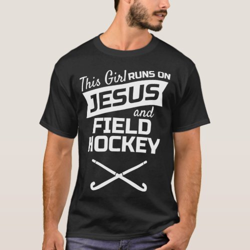 Field Hockey Shirt Girls Field Hockey Gift Runs on