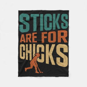 Field Hockey Sticks Are For Chicks  Fleece Blanket