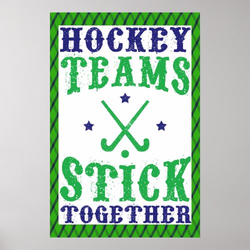 Field Hockey Teams Stick Together Print