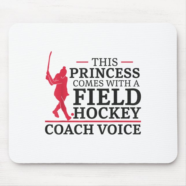 Field Hockey This Princess Comes With A Field Hock Mouse Pad (Front)