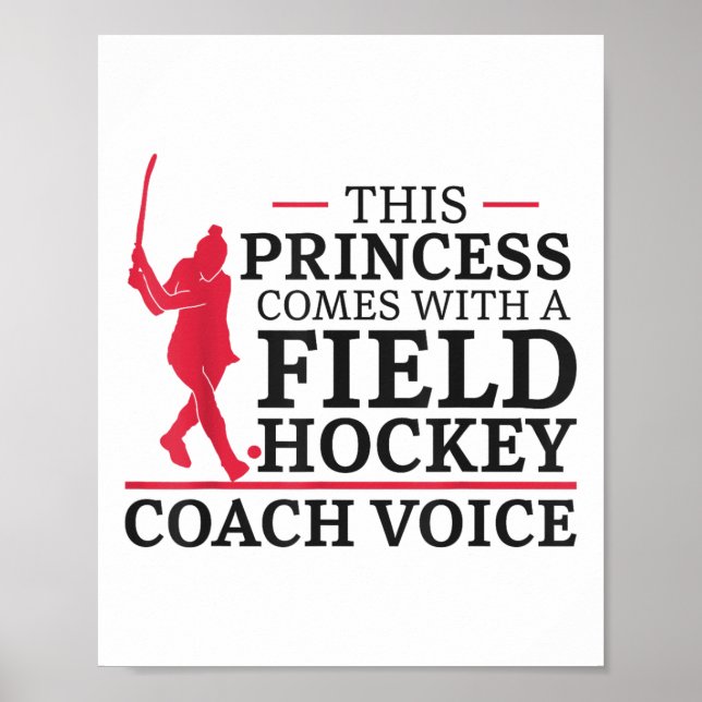 Field Hockey This Princess Comes With A Field Hock Poster (Front)