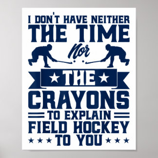 Field Hockey To Explain Field Hockey _1  Poster