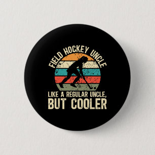 Field Hockey Uncle Definition Field Hockey Player Button