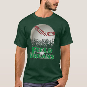 field of dreams T-Shirt
