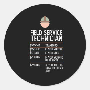 field service technician funny gift present idea classic round sticker