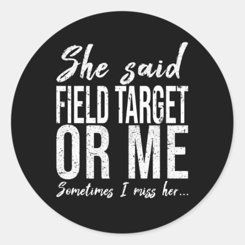 Field Target funny sports gift Classic Round Sticker