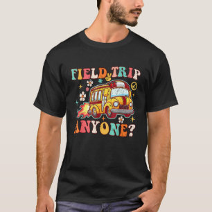 Field Trip Anyone Groovy School Bus Driver Yellow  T-Shirt