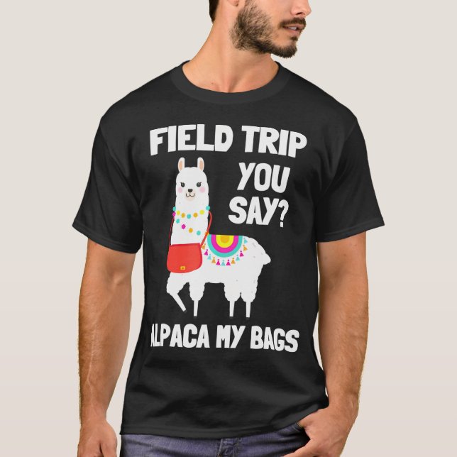 Field Trip field day squad alpaca teachers funny T-Shirt (Front)