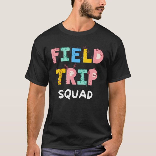 Field Trip Squad School Kindergarten Zoo Crew Matc T-Shirt (Front)