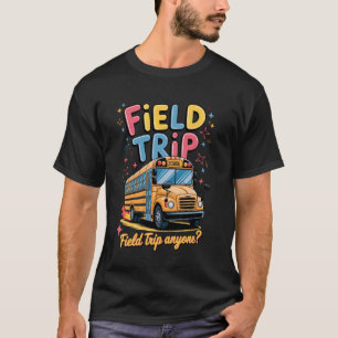 Field Trip Vibes Retro Groovy Design for Teachers  T-Shirt