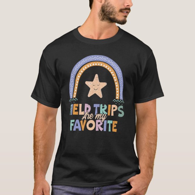 Field Trips Are My Favorite School Field Trip 1 T-Shirt (Front)