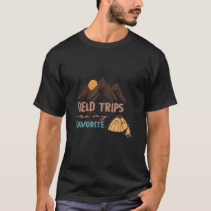 Field Trips Are My Favorite School Field Trip Grou T-Shirt