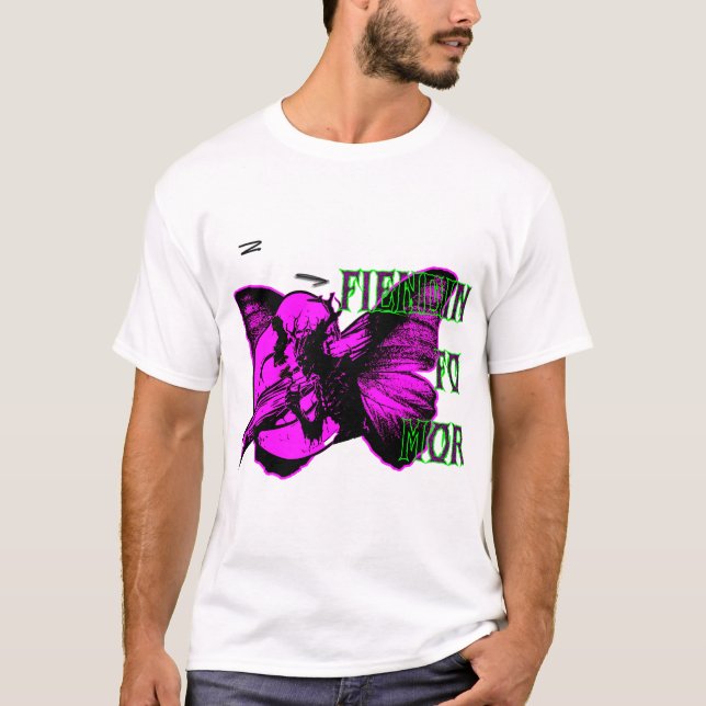 Fiending for more T-Shirt (Front)