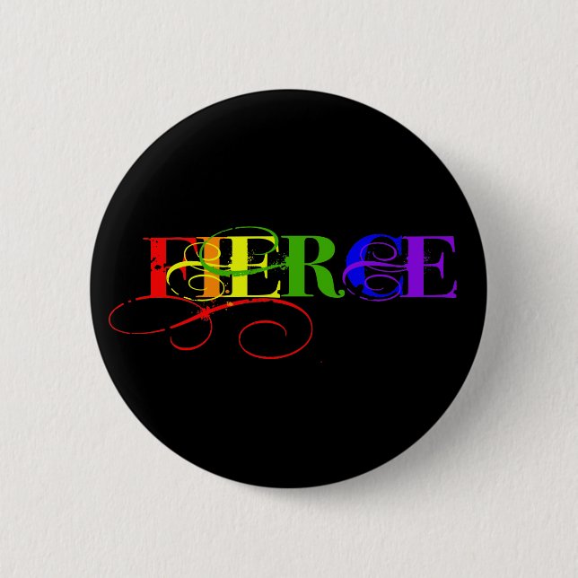 Fierce Button (Front)
