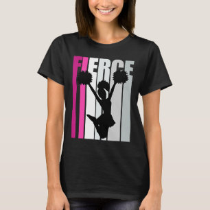 Fierce Cheerleading Birthday Colorful Cheer Squad  T-Shirt