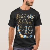 49 & Fabulous 49 Years Old 49th Birthday For Women T-Shirt