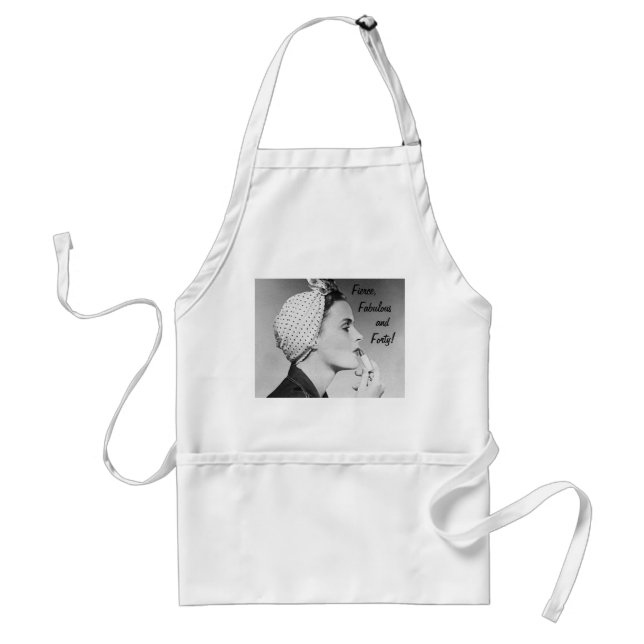 Fierce, Fabulous and Forty! Adult Apron (Front)