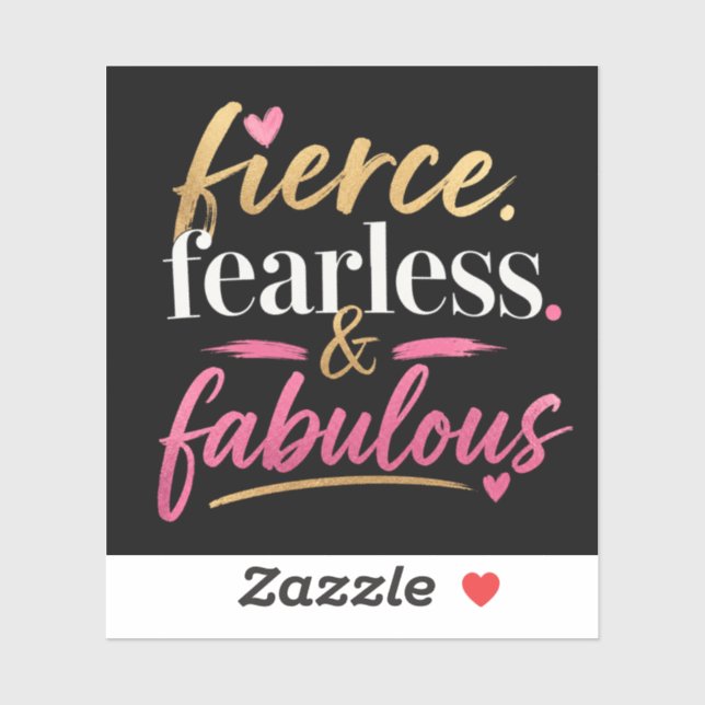 Fierce Fearless and Fabulous  Sticker (Sheet)