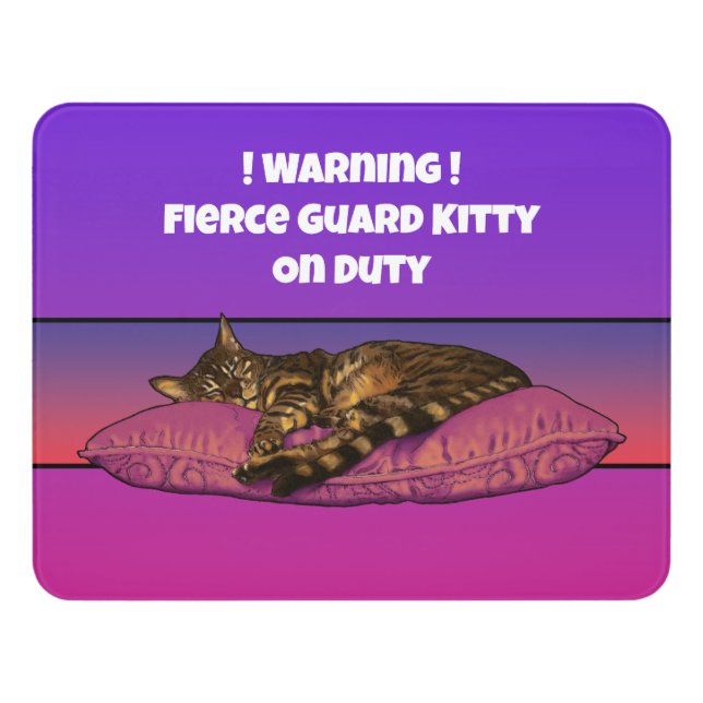 Fierce Guard Kitty on Duty Door Sign (Contemporary Front)