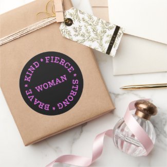 Fierce Strong Brave Kind Woman Classic Round Sticker