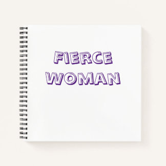 Fierce Woman Notebook