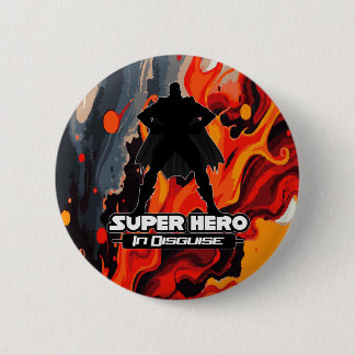 Fiery Paint Splash Super Hero In Disguise Comic Button