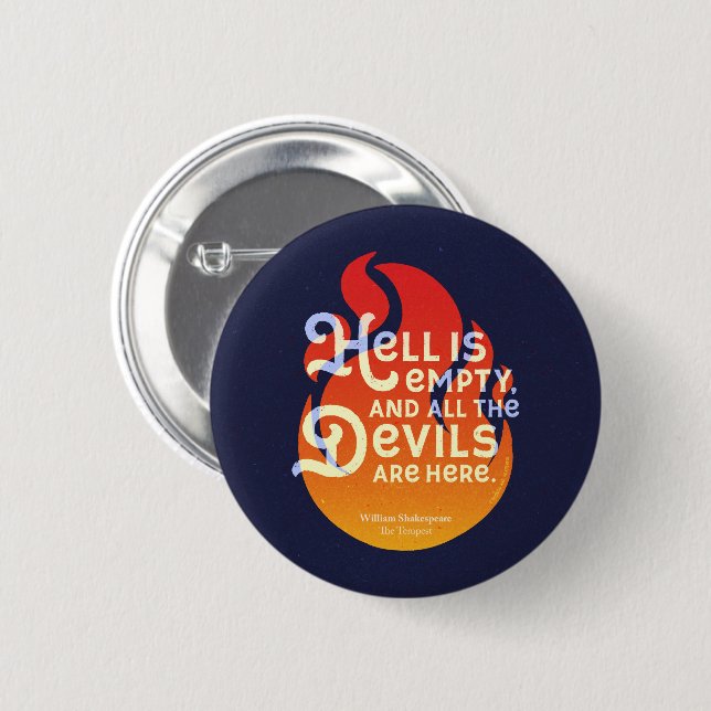 Fiery William Shakespeare Hell is Empty Button (Front & Back)
