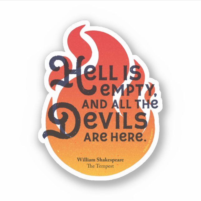 Fiery William Shakespeare Hell is Empty Sticker (Front)