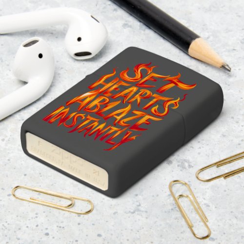 Fiery Words Set Hearts Ablaze Zippo Lighter