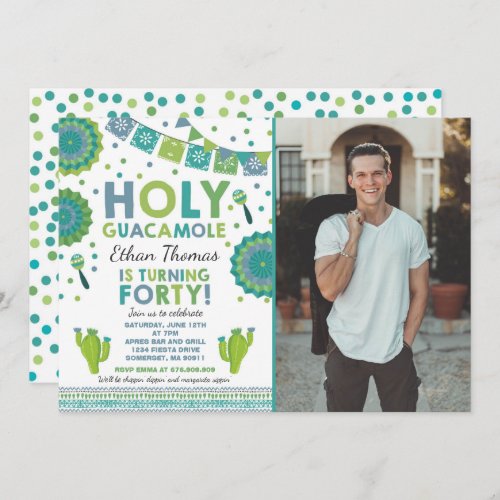 Fiesta 40th Birthday Invitation Holy Guacamole 40