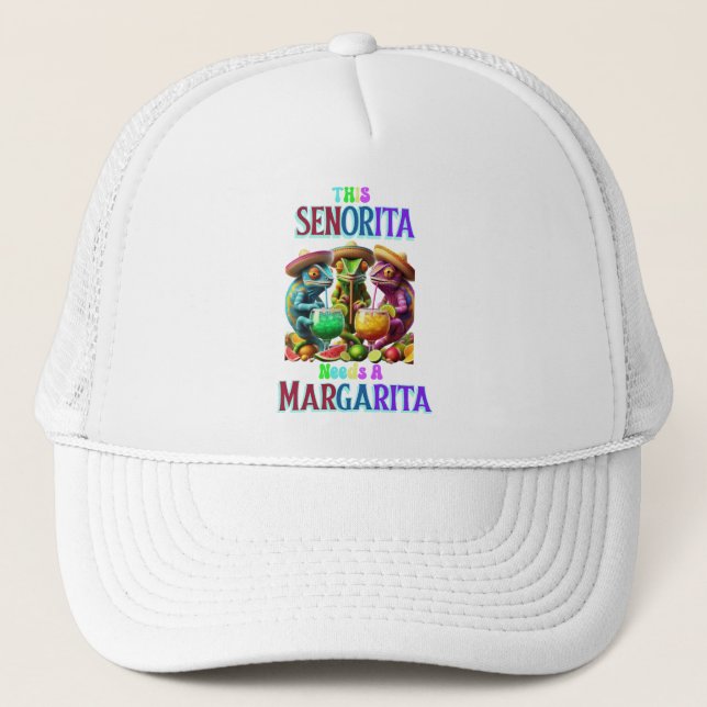 Fiesta Caliente senorita needs a margarita Trucker Hat (Front)