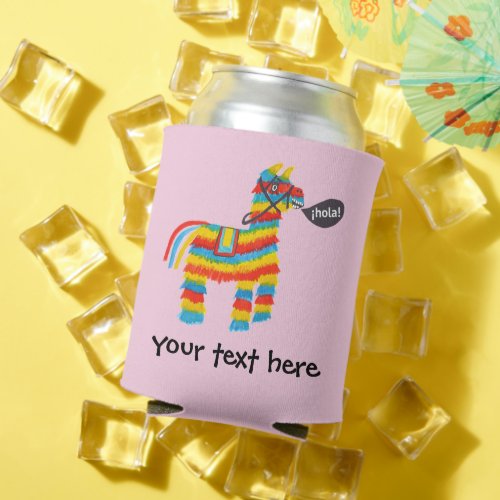 Fiesta Colorful Donkey Piata says Hola CUSTOM   Can Cooler