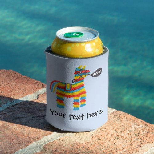 Fiesta Colorful Donkey Piata says Hola CUSTOM  Can Cooler