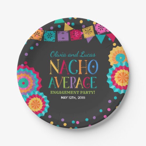 Fiesta Engagement Party Plate Nacho Average Party