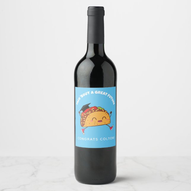 Fiesta Graduation Party Taco Bout a Great Future Wine Label (Front)
