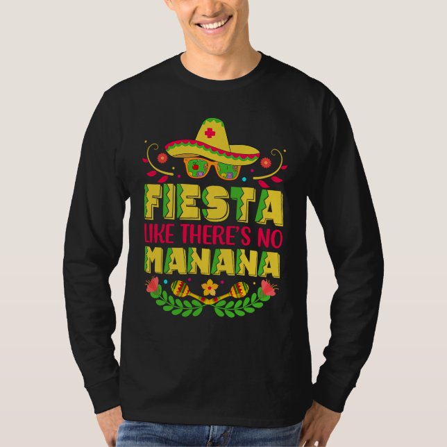 Fiesta Like There's No Manana T-Shirt (Front)