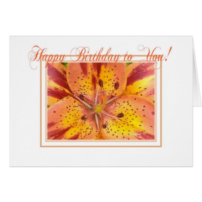 FIESTA LILY   HAPPY BIRTHDAY GREETING CARD