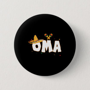 Fiesta Mexican Party Cinco De Mayo Oma Grandma  Button