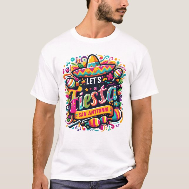 Fiesta San Antonio Texas Cinco De Mayo Lets Fiesta T-Shirt (Front)