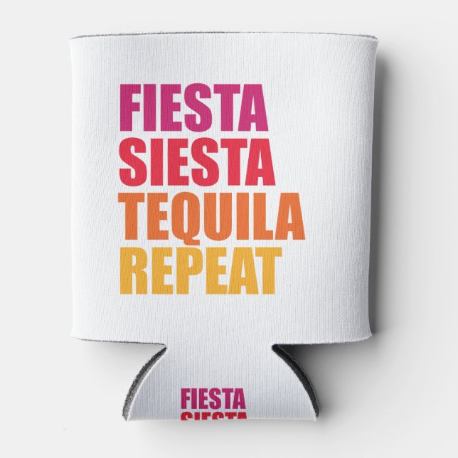 Fiesta, Siesta,Tequila Bachelorette Vacation Can Cooler (Front)