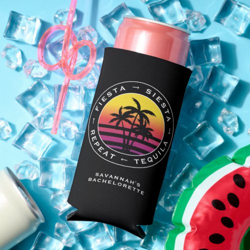 Fiesta Siesta Tequila Repeat Bachelorette Party Seltzer Can Cooler