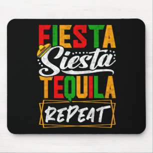 Fiesta Siesta Tequila Repeat Mexico Mexican Cinco  Mouse Pad