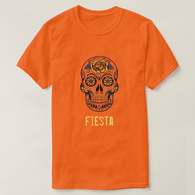 Fiesta slogan Mexican skull day of the dead Party T-Shirt (Design Front)