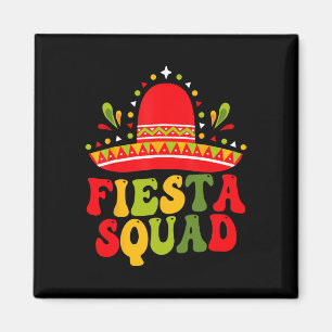 Fiesta Squad Cinco De Mayo Family Matching Mexican Magnet